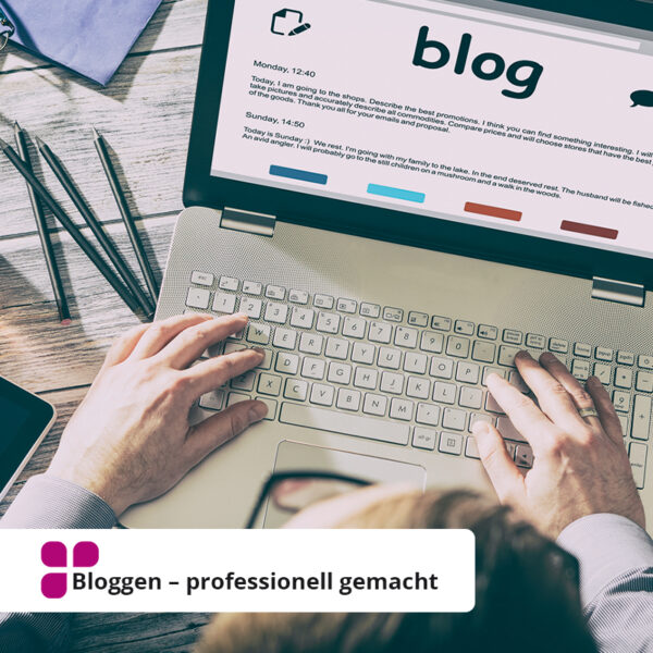 Bloggen – professionell gemacht