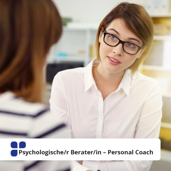 Psychologische/r Berater/in – Personal Coach